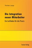 Die Integration neuer Mitarbeiter (eBook, PDF)