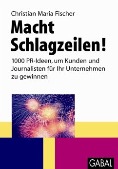 Macht Schlagzeilen! (eBook, PDF) - Fischer, Christian Maria