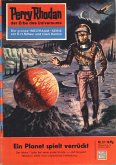Ein Planet spielt verrückt (Heftroman) / Perry Rhodan-Zyklus "Die Dritte Macht" Bd.37 (eBook, ePUB)