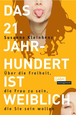 Das 21. Jahrhundert ist weiblich (eBook, PDF) - Kleinhenz, Susanne