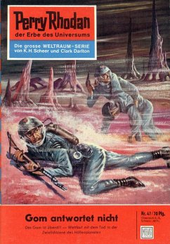 Cover Gom antwortet nicht (Heftroman) / Perry Rhodan-Zyklus 