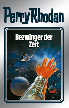 Bezwinger der Zeit (Silberband) / Perry Rhodan - Silberband Bd.30 (eBook, ePUB) - Ewers, H. G.; Scheer, K.H.; Voltz, William