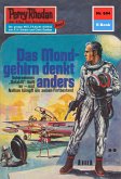 Das Mondgehirn denkt anders (Heftroman) / Perry Rhodan-Zyklus &quote;Das Konzil&quote; Bd.654 (eBook, ePUB)