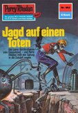 Jagd auf einen Toten (Heftroman) / Perry Rhodan-Zyklus &quote;Das Konzil&quote; Bd.662 (eBook, ePUB)