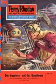 Der Imperator und das Ungeheuer (Heftroman) / Perry Rhodan-Zyklus "Die Posbis" Bd.115 (eBook, ePUB)