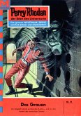 Das Grauen (Heftroman) / Perry Rhodan-Zyklus &quote;Atlan und Arkon&quote; Bd.74 (eBook, ePUB)