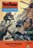 Duell der Mutanten (Heftroman) / Perry Rhodan-Zyklus &quote;Die Dritte Macht&quote; Bd.26 (eBook, ePUB)