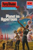 Planet im Hyperraum (Heftroman) / Perry Rhodan-Zyklus "Der Schwarm" Bd.566 (eBook, ePUB)