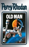 Old Man (Silberband) / Perry Rhodan - Silberband Bd.33 (eBook, ePUB)