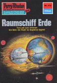 Raumschiff Erde (Heftroman) / Perry Rhodan-Zyklus &quote;Das Konzil&quote; Bd.673 (eBook, ePUB)