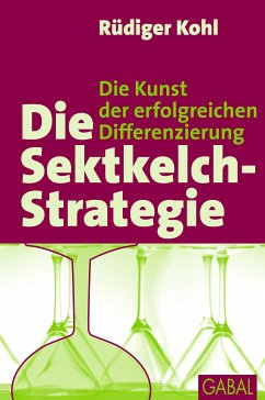 Die Sektkelch-Strategie (eBook, PDF) - Kohl, Rüdiger