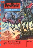 Ich, der Ganjo (Heftroman) / Perry Rhodan-Zyklus "Die Cappins" Bd.487 (eBook, ePUB)