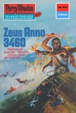 Zeus Anno 3460 (Heftroman) / Perry Rhodan-Zyklus "Das Konzil" Bd.678 (eBook, ePUB)
