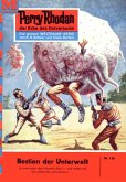 Bestien der Unterwelt (Heftroman) / Perry Rhodan-Zyklus 