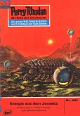 Energie aus dem Jenseits (Heftroman) / Perry Rhodan-Zyklus &quote;Die Cappins&quote; Bd.431 (eBook, ePUB)