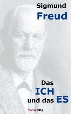 Das ICH und das ES (eBook, ePUB) - Freud, Sigmund