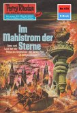 Im Mahlstrom der Sterne (Heftroman) / Perry Rhodan-Zyklus "Das Konzil" Bd.676 (eBook, ePUB)