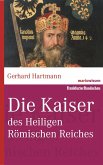 Die Kaiser des Heiligen Römischen Reiches (eBook, ePUB)