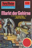 Markt der Gehirne (Heftroman) / Perry Rhodan-Zyklus &quote;Das kosmische Schachspiel&quote; Bd.623 (eBook, ePUB)