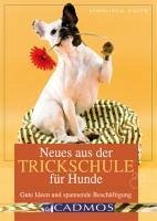 Neues aus der Trickschule für Hunde (eBook, ePUB) - Zaitz, Manuela