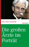 Die großen Ärzte im Porträt (eBook, ePUB)