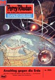 Anschlag gegen die Erde (Heftroman) / Perry Rhodan-Zyklus "Die Meister der Insel" Bd.284 (eBook, ePUB)