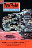 Die Kanonen von Everblack (Heftroman) / Perry Rhodan-Zyklus "Die Posbis" Bd.134 (eBook, ePUB)