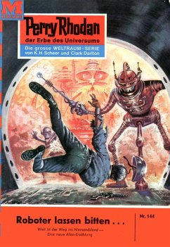 Roboter lassen bitten... (Heftroman) / Perry Rhodan-Zyklus 