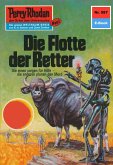 Die Flotte der Retter (Heftroman) / Perry Rhodan-Zyklus &quote;Die Altmutanten&quote; Bd.587 (eBook, ePUB)