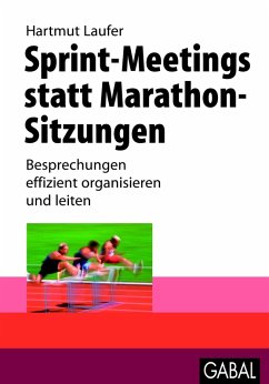Sprint-Meetings statt Marathon-Sitzungen (eBook, PDF) - Laufer, Hartmut