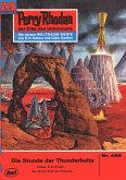 Die Stunde der Thunderbolts (Heftroman) / Perry Rhodan-Zyklus &quote;Die Cappins&quote; Bd.428 (eBook, ePUB)