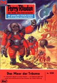 Das Meer der Träume (Heftroman) / Perry Rhodan-Zyklus &quote;M 87&quote; Bd.333 (eBook, ePUB)