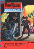 Gucky und der Verräter (Heftroman) / Perry Rhodan-Zyklus "Die Cappins" Bd.489 (eBook, ePUB)