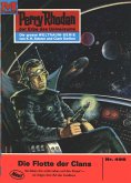 Die Flotte der Clans (Heftroman) / Perry Rhodan-Zyklus "Die Cappins" Bd.496 (eBook, ePUB)