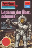 Leticron, der Überschwere (Heftroman) / Perry Rhodan-Zyklus "Das Konzil" Bd.663 (eBook, ePUB) Leticron, der Überschwere (Heftroman) / Perry Rhodan-Zyklus "Das Konzil" Bd.663 (eBook, ePUB)