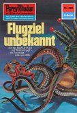 Flugziel unbekannt (Heftroman) / Perry Rhodan-Zyklus &quote;Die Altmutanten&quote; Bd.590 (eBook, ePUB)