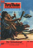 Der Schaukampf (Heftroman) / Perry Rhodan-Zyklus "Die Cappins" Bd.456 (eBook, ePUB) Der Schaukampf (Heftroman) / Perry Rhodan-Zyklus "Die Cappins" Bd.456 (eBook, ePUB)