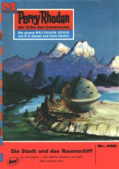Die Stadt und das Raumschiff (Heftroman) / Perry Rhodan-Zyklus 