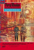 Zwischenspiel auf Tahun (Heftroman) / Perry Rhodan-Zyklus &quote;Der Schwarm&quote; Bd.507 (eBook, ePUB)