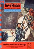 Die Gesandten von Aurigel (Heftroman) / Perry Rhodan-Zyklus &quote;Atlan und Arkon&quote; Bd.72 (eBook, ePUB)