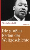 Die großen Reden der Weltgeschichte (eBook, ePUB)