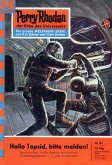 Hallo Topsid, bitte melden! (Heftroman) / Perry Rhodan-Zyklus &quote;Atlan und Arkon&quote; Bd.83 (eBook, ePUB)