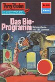 Das Bio-Programm (Heftroman) / Perry Rhodan-Zyklus &quote;Das Konzil&quote; Bd.659 (eBook, ePUB)