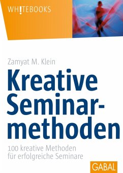 Kreative Seminarmethoden (eBook, PDF) - Klein, Zamyat M.
