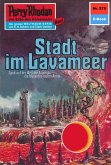 Stadt im Lavameer (Heftroman) / Perry Rhodan-Zyklus &quote;Die Altmutanten&quote; Bd.575 (eBook, ePUB)