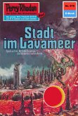 Stadt im Lavameer (Heftroman) / Perry Rhodan-Zyklus "Die Altmutanten" Bd.575 (eBook, ePUB)