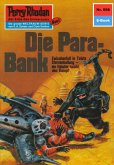 Die Para-Bank (Heftroman) / Perry Rhodan-Zyklus &quote;Die Altmutanten&quote; Bd.598 (eBook, ePUB)