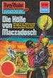 Die Hölle von Maczadosch (Heftroman) /... - Bild 1