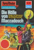 Die Hölle von Maczadosch (Heftroman) / Perry Rhodan-Zyklus &quote;Das kosmische Schachspiel&quote; Bd.627 (eBook, ePUB)