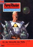 An der Schwelle der Hölle (Heftroman) / Perry Rhodan-Zyklus &quote;Die Meister der Insel&quote; Bd.240 (eBook, ePUB)